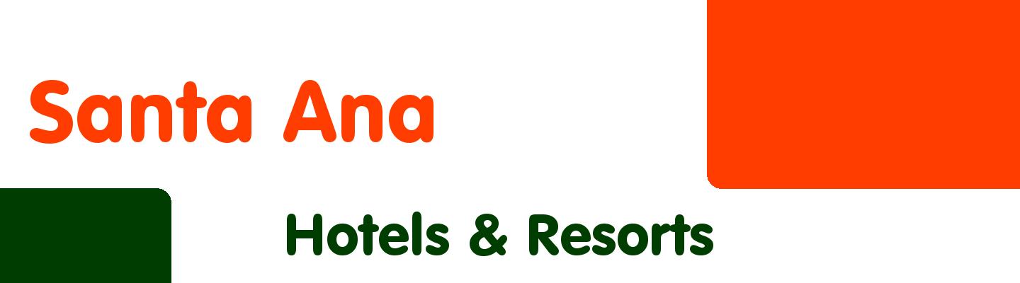 Best hotels & resorts in Santa Ana - Rating & Reviews